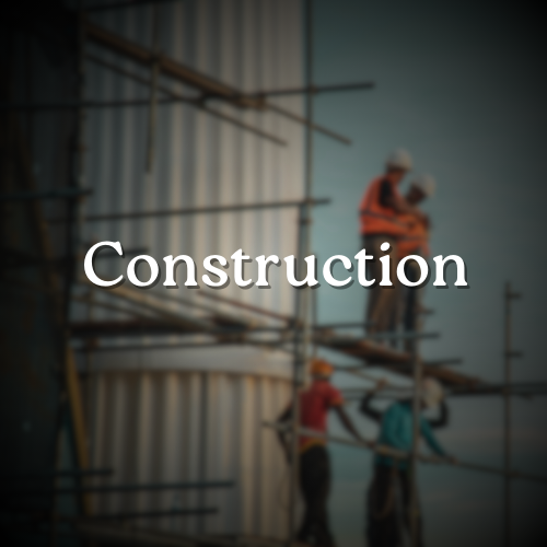 Construction